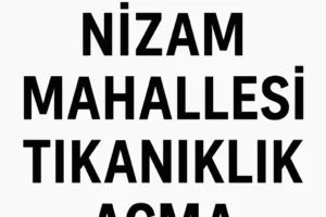 nizam mahallesi tıkanıklık açma
